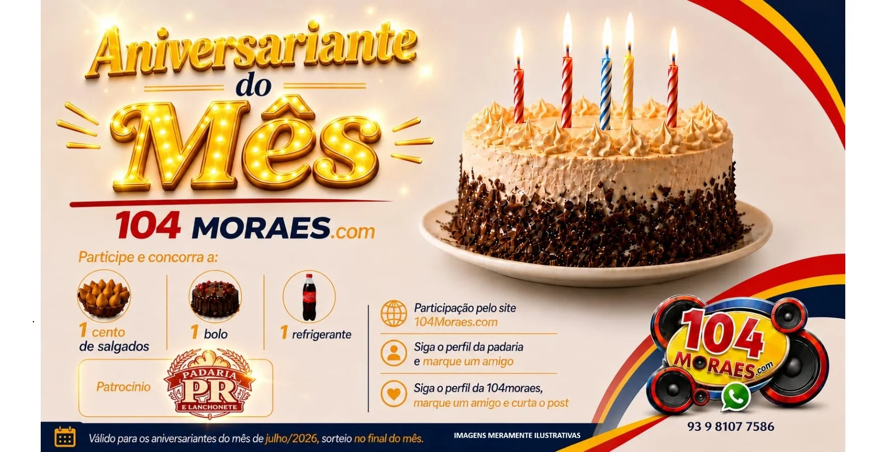 🎉 MEU ANIVERSÁRIO PREMIADO NA 104 🎂 - JULHO 2026